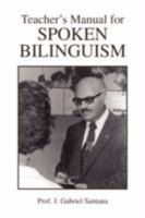 Teacher's Manual for Spoken Bilinguism 1425760228 Book Cover