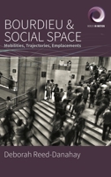 Bourdieu and Social Space: Mobilities, Trajectories, Emplacements 180073641X Book Cover