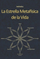 La Estrella Metafísica de la Vida B08N3GGRQQ Book Cover