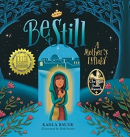 Be Still: A Mother's Lullaby B0C9S99Q2R Book Cover