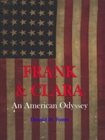 Frank and Clara: An American Odyssey 0986422010 Book Cover