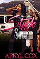 Stuck On Stupid 1495436519 Book Cover
