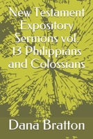 New Testament Expository Sermons vol. 13 Philippians and  Colossians B0863TKZ9W Book Cover