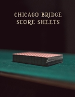 Chicago Bridge Score Sheets: A pad of scoresheets: Perfect for scorekeeping: Deck of cards cover 1695763858 Book Cover