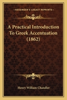A Practical Introduction to Greek Accentuation 1018414819 Book Cover