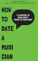 How to Date a Musician B0CPMZ46LP Book Cover