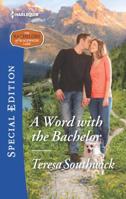 A Word with the Bachelor 0373659822 Book Cover