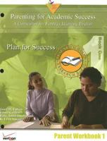 Plan for Success (Parenting for Academic Success: A Curriculum for Families Learning English: Parent Workbook) 1932748296 Book Cover