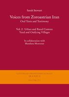 Voices from Zoroastrian Iran: Oral Texts and Testimony: Urban and Rural Centres: Yazd and Outlying Villages 3447114789 Book Cover