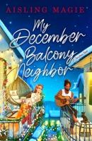 My December Balcony Neighbor B0BMZ9WK87 Book Cover