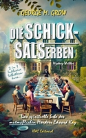 Die Schicksalserben: Das spirituelle Erbe des Mörders Edward Kay / Ein Trip ins Grüne und vielleicht zurück (Die Bücher des Lebens) (German Edition) B0CVTZZCRZ Book Cover