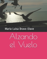 Alzando el Vuelo: Poemas 1707959412 Book Cover