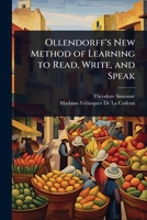Ollendorff's New Method of Learning to Read, Write, and Speak 1023710951 Book Cover