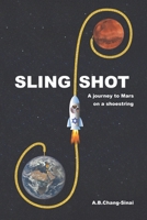 SLINGSHOT: A journey to Mars on a shoestring 9574386740 Book Cover