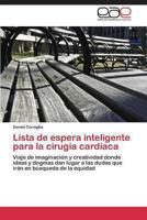 Lista de Espera Inteligente Para La Cirugia Cardiaca 3846575739 Book Cover