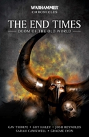The End Times: Doom of the Old World 1804075418 Book Cover