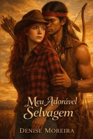 Meu Adoravel Selvagem 1979271941 Book Cover