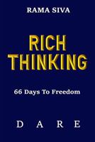RICH THINKING: 66 Days To Freedom - Develop Confidence, Belief, Self Esteem, Self Love through the Law of Attraction, Consciousness, Affirmations, Visualizations and Meditation 1981088148 Book Cover