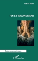 Foi et inconscient (Études Psychanalytiques) 234324412X Book Cover