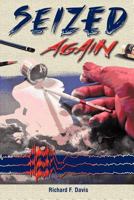 Seized Again 1462892558 Book Cover