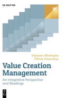 Value Creation Management: An Integrative Perspective and Readings 3112245822 Book Cover