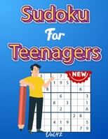 Sudoku For Teenagers: Fun Puzzle Book for Teenagers -sudoku puzzles for teenagers B0BFW7MVFG Book Cover