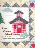 Lake County School History Volume I 1931291802 Book Cover