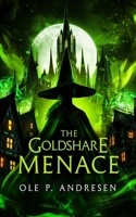 The Goldshare Menace (The legend of Alice Ash) 8230366543 Book Cover