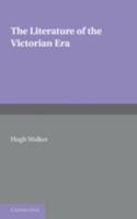 The Literature of the Victorian Era 1107600480 Book Cover