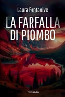 La Farfalla di Piombo (Italian Edition) B0FDVDTYNB Book Cover