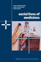 Social Lives of Medicines 0521804698 Book Cover