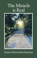 The Miracle Is Real 1664282807 Book Cover