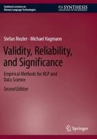 Validity, Reliability, and Significance: Empirical Methods for NLP and Data Science (Synthesis Lectures on Human Language Technologies) 3031570677 Book Cover