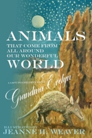 Animals That Come From All Around Our Wonderful World 1952911095 Book Cover