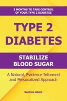 3 MONTHS TO TAKE CONTROL OF YOUR TYPE 2 DIABETES: A natural, evidence-informed and personalized approach B0GJZS1CRB Book Cover