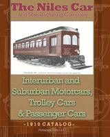 The Niles Car and Manufacturing Company Interurban and Suburban Motorcars, Trolley Cars & Passenger Cars 1935700324 Book Cover