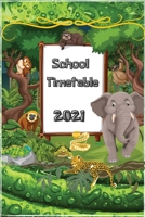 School timetable 2021 1008979716 Book Cover