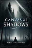 Canvas of Shadows B0DYDMMHLV Book Cover