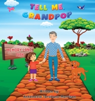 Tell Me, Grandpop! 166285336X Book Cover