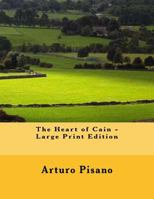 The Heart of Cain - Large Print Edition 1499752911 Book Cover