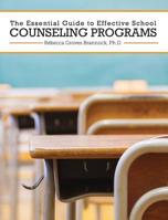 The Essential Guide to Effective School Counseling Programs 1516587782 Book Cover