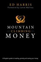 Mountain Climbing Money 0996674470 Book Cover