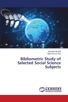 Bibliometric Study of Selected Social Science Subjects 6203309044 Book Cover