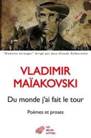 Du monde j'ai fait le tour: Poèmes et proses 2251456058 Book Cover