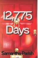 12,775 Days B0BZF9NGL6 Book Cover
