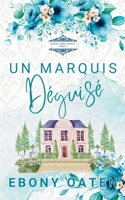 Un Marquis Déguisé 1922486981 Book Cover
