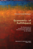 Economics of Fulfillment 1498251455 Book Cover