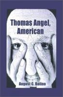 Thomas Angel, American 0759607532 Book Cover