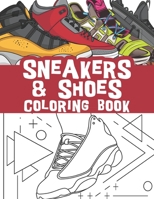 Sneakers and shoes coloring book: classic kicks and retro shoes / sneaker lovers coloring book B08XN7J1J4 Book Cover