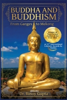 Buddha & Buddhism From the Ganges to Mekong 9353532841 Book Cover